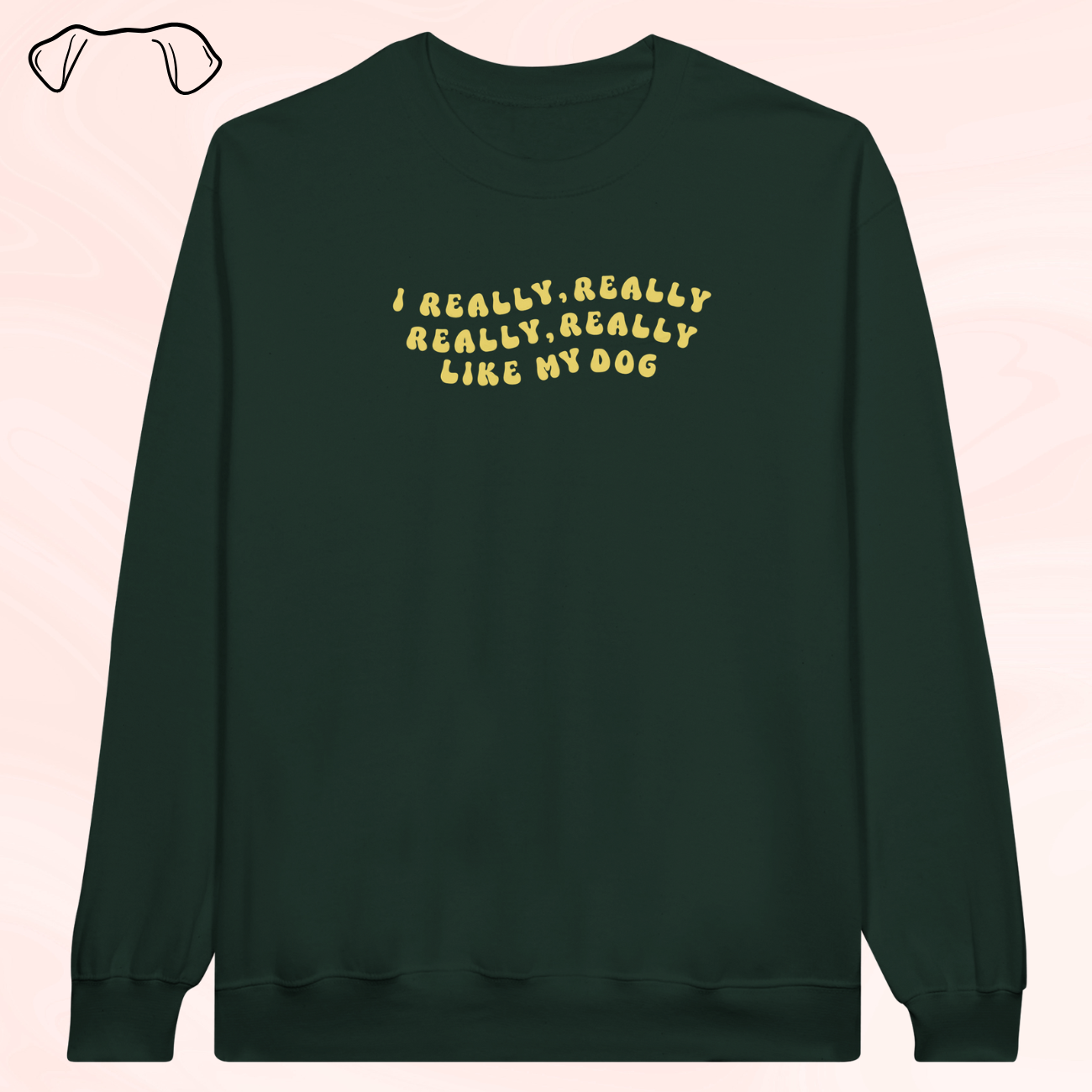 I Really Like My Dog - collegepaita
