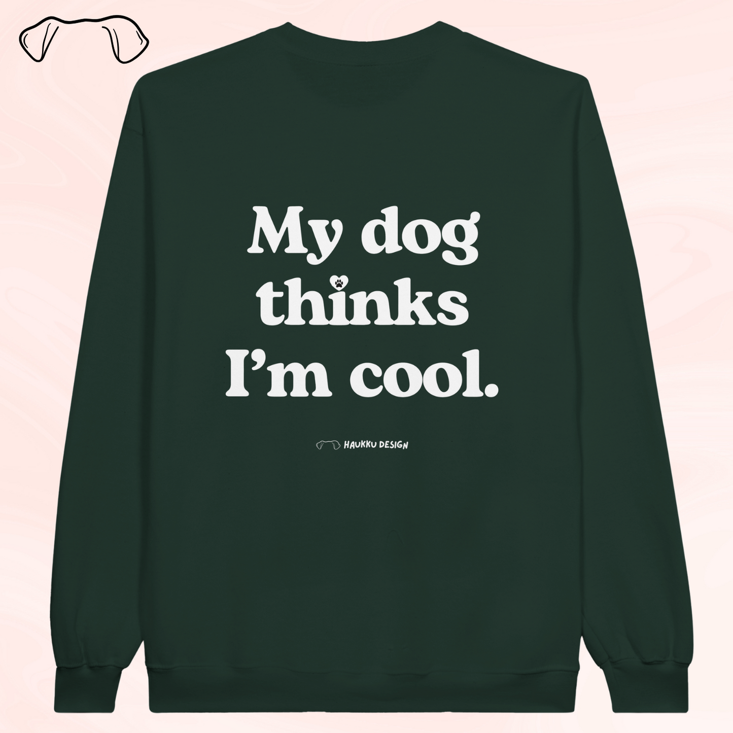 My Dog Thinks I'm Cool - collegepaita